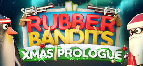 Rubber Bandits: Christmas Prologue Steam game cover